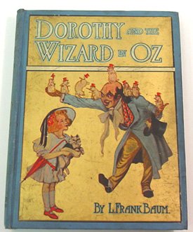Dorothy and the Wizard of Oz book-1st, 1st, 2nd - $450