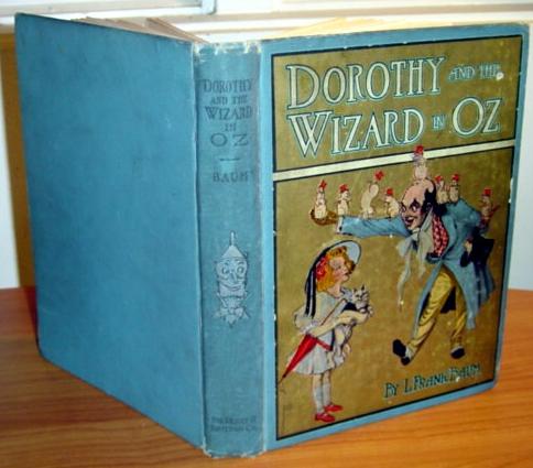 Dorothy and the Wizard of Oz book, 1sty, 1st, 1st - $400