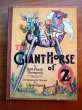 Giant Horse of Oz. 1st edition with 12 color plates (c.1928). Sold 11/27/12